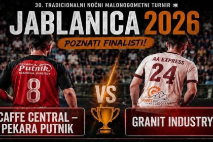 Veliko finale turnira „Jablanica 2026“: Granit Industry i Caffe Central – Pekara Putnik za trofej